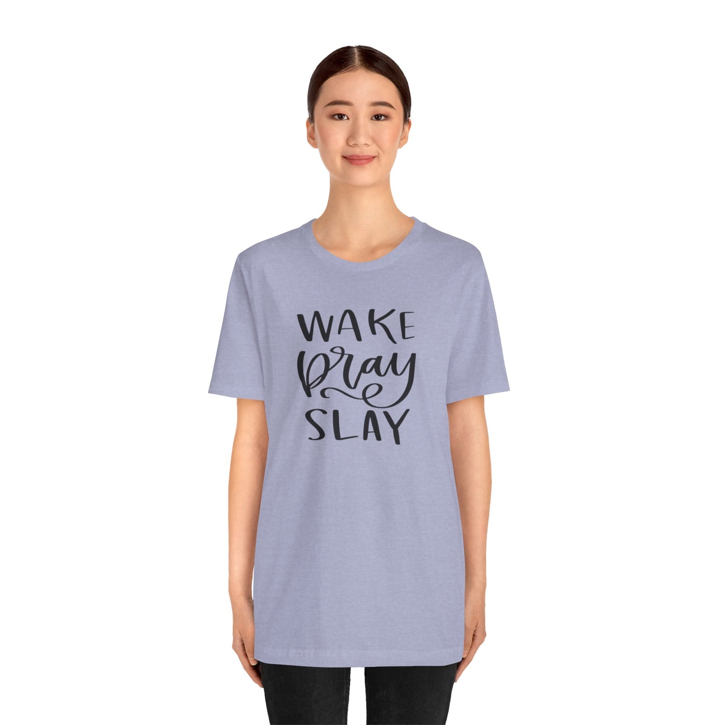 Wake Pray Slay Women's Short Sleeve Tee