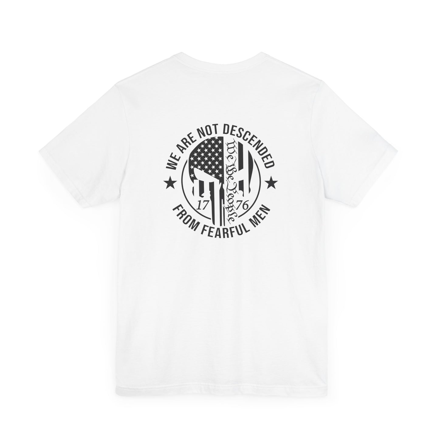 We Are Not Descended From Fearful Men Short Sleeve Tee