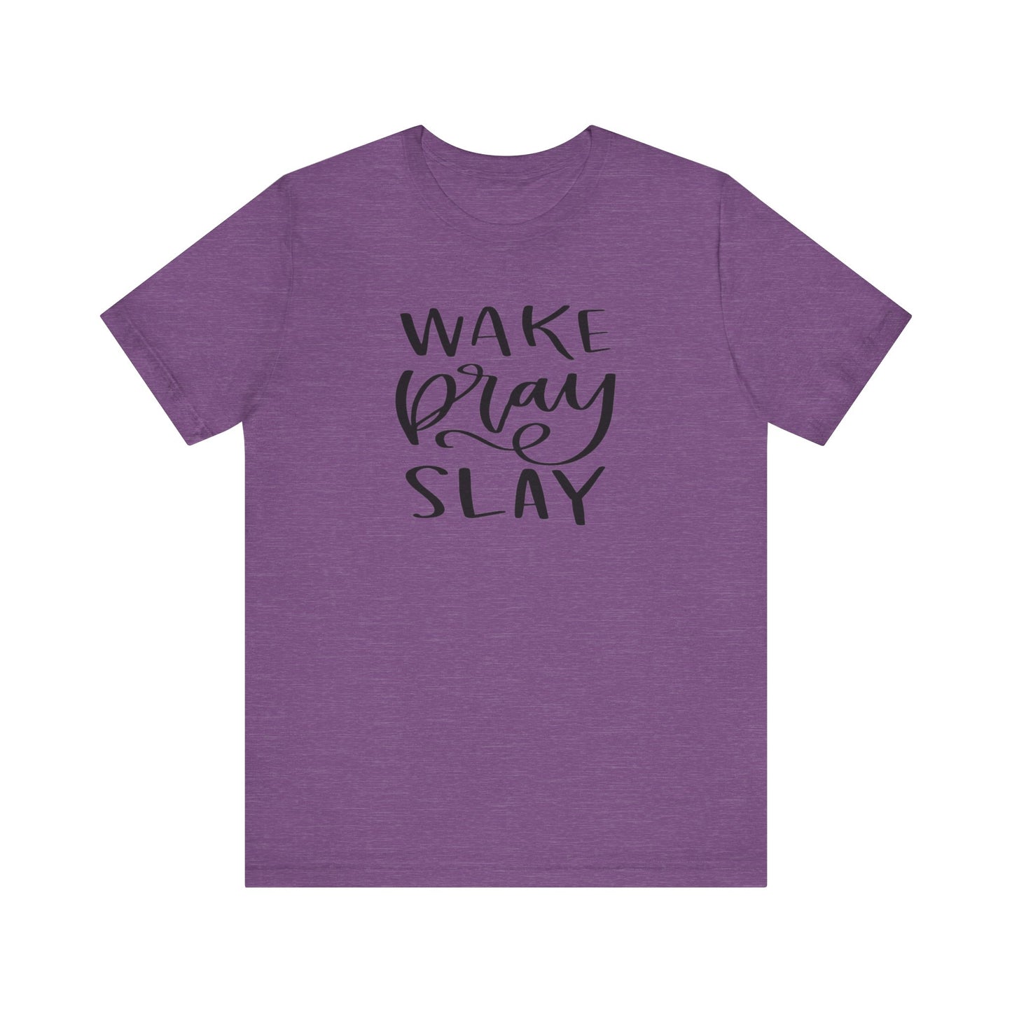 Wake Pray Slay Women's Short Sleeve Tee