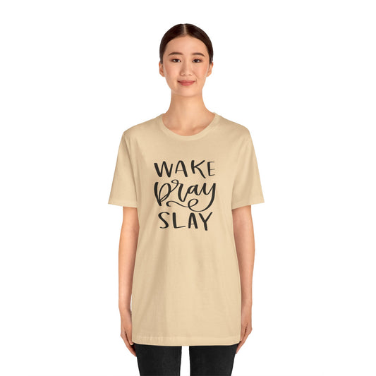 Wake Pray Slay Women's Short Sleeve Tee