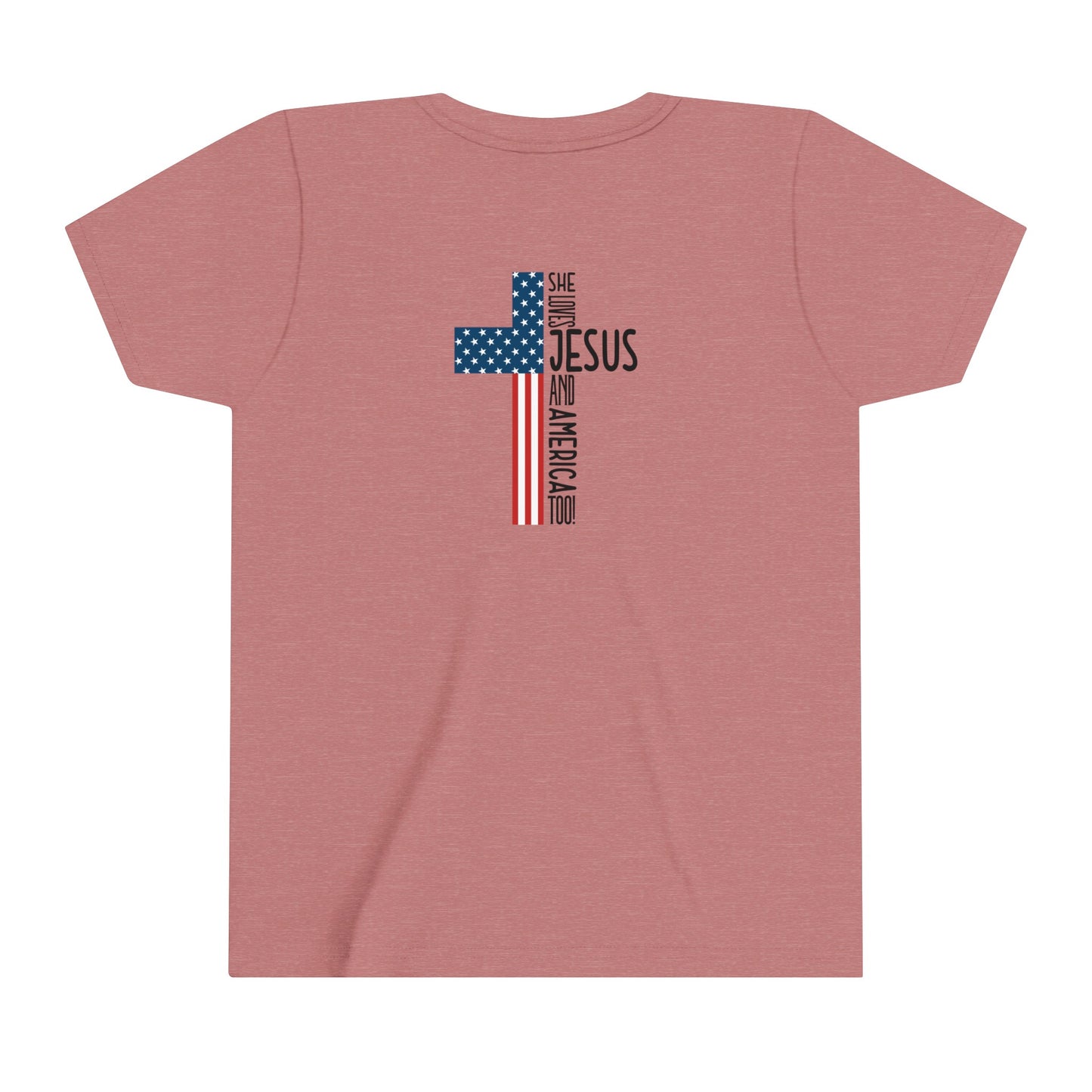 She loves Jesus and America Too Youth Short Sleeve Tee