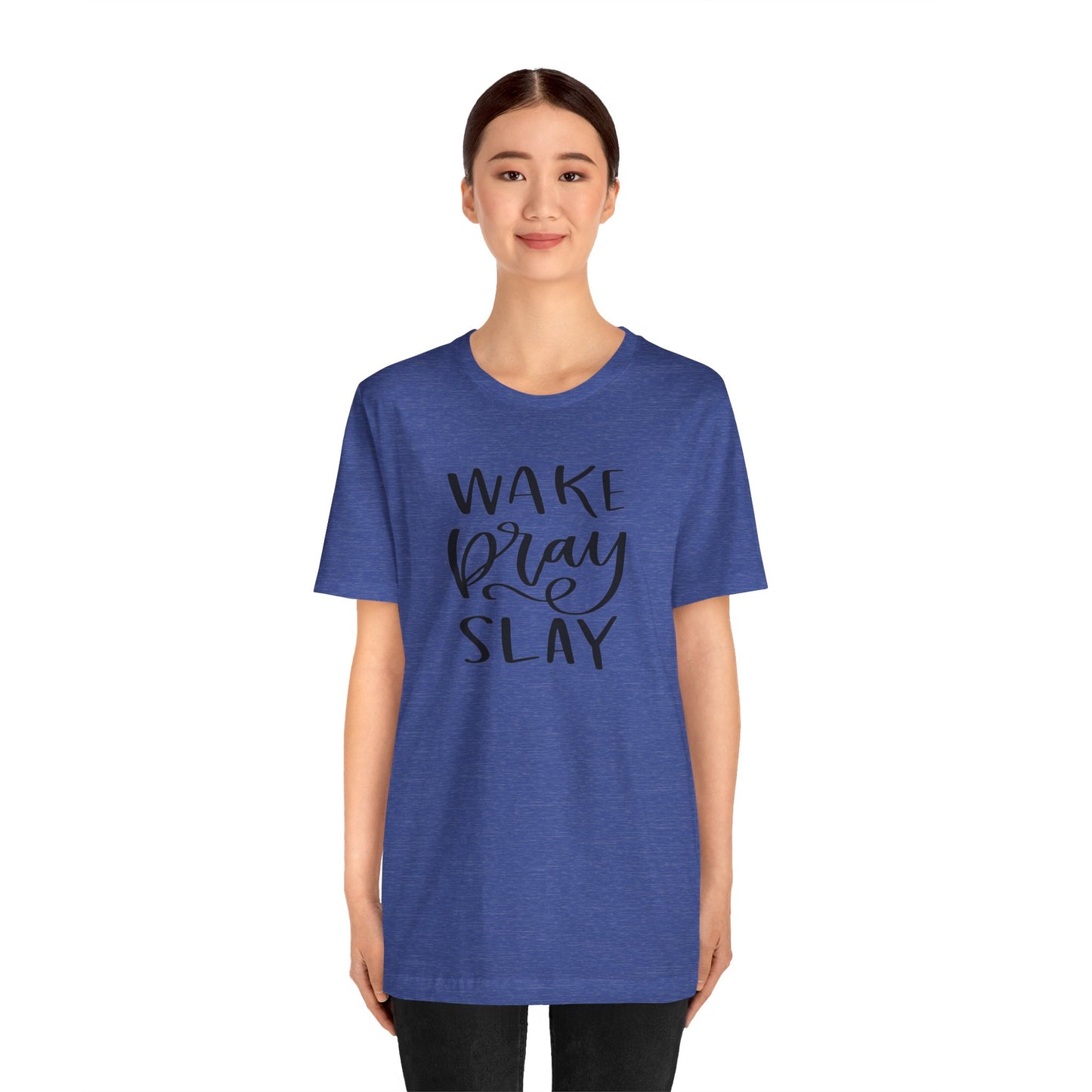 Wake Pray Slay Women's Short Sleeve Tee